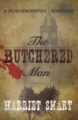 [The Northminster Mysteries 01] • The Butchered Man